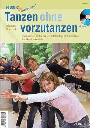 Bild des Verkufers fr Tanzen ohne vorzutanzen : Tanzbausteine fr die selbststndige Schlerarbeit im Musikunterricht, Mit DVD-Video (LEHR-Programm), Musik & Bildung spezial zum Verkauf von AHA-BUCH GmbH