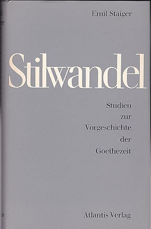 Bild des Verkufers fr Stilwandel. Studien zur Vorgeschichte der Goethezeit zum Verkauf von Versandantiquariat Karin Dykes