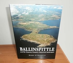 Seller image for Ballinspittle and De Courcey Country: historical landscapes for sale by Kelleher Rare Books