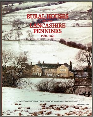 Rural Houses Of The Lancashire Pennines, 1560 To 1760. (Royal Commission On Historical Monuments ...