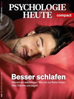 Bild des Verkufers fr Psychologie Heute Compact 65: Besser schlafen : Warum wir wachliegen. Wie wir zur Ruhe finden. Was Trume uns sagen. zum Verkauf von Smartbuy