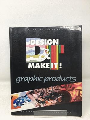 Seller image for Graphic Products (Design & Make It! S.) for sale by Cambridge Recycled Books