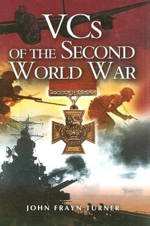 Seller image for VCs of the Second World War for sale by WeBuyBooks