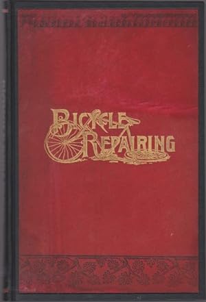 Seller image for BICYCLE REPAIRING A Manual Compiled from Articles in the Iron Age for sale by Easton's Books, Inc.