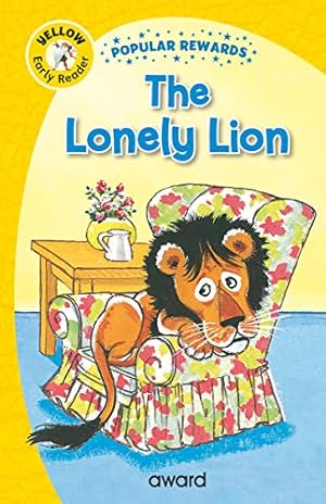 Seller image for The Lonely Lion (Popular Rewards Early Readers) for sale by WeBuyBooks