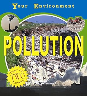 Immagine del venditore per Pollution (Your Environment) venduto da WeBuyBooks