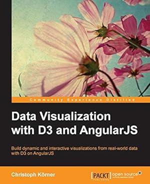 Bild des Verkufers fr Data Visualization with D3 and AngularJS zum Verkauf von WeBuyBooks