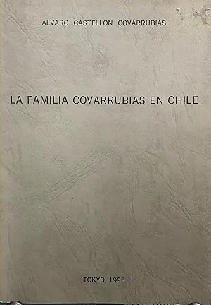 La familia Covarrubias en Chile