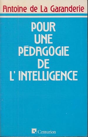 Seller image for Pour une Pdagogie de l'Intelligence. - Phnomnologie et pdagogie. for sale by PRISCA