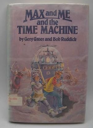 Seller image for Max and Me and the Time Machine for sale by Easy Chair Books