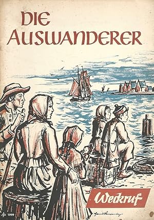 Seller image for Die Auswanderer. Weckruf. for sale by Lewitz Antiquariat