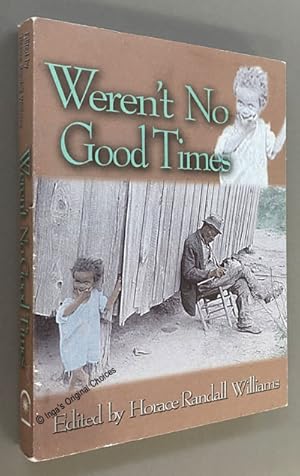 Immagine del venditore per Weren't No Good Times: Personal Accounts of Slavery in Alabama venduto da Inga's Original Choices