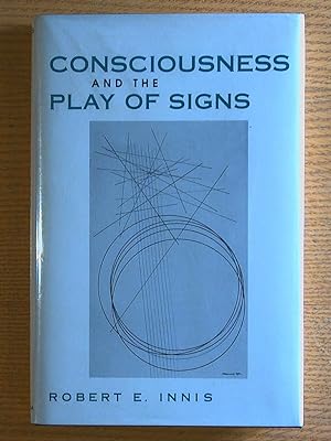 Consciousness and the Play of Signs