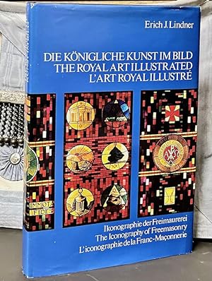 Seller image for THE ROYAL ART ILLUSTRATED: CONTRIBUTIONS TO THE ICONOGRAPHY OF FREEMASONRY. for sale by The Holy Graal
