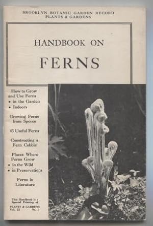 Handbook on Ferns: Plants & Gardens Vol. 25. No. 1