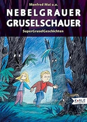 Imagen del vendedor de Nebelgrauer Gruselschauer: SuperGruselGeschichten a la venta por Gabis Bcherlager