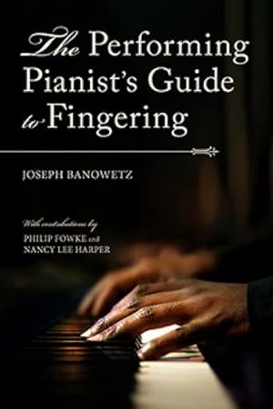 Image du vendeur pour Performing Pianist's Guide to Fingering mis en vente par GreatBookPricesUK