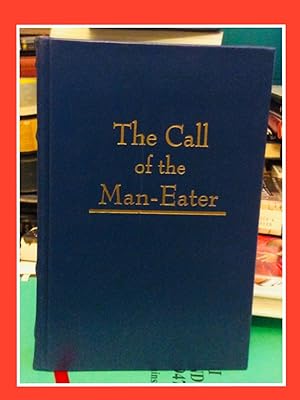 Seller image for The Call of the Man eater: deluxe limited edition for sale by SAFARI BOOKS