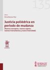 Image du vendeur pour Justicia polidrica en periodo de mudanza (Nuevos conceptos, nuevos sujetos, nuevos instrumentos y nueva intensidad) mis en vente par AG Library