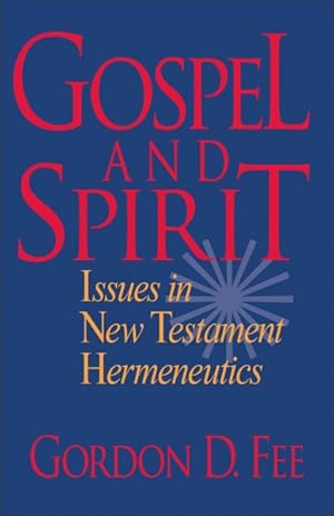 Seller image for Gospel and Spirit : Issues in New Testament Hermeneutics for sale by GreatBookPricesUK