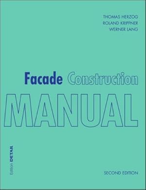 Immagine del venditore per Facade Construction Manual venduto da Rheinberg-Buch Andreas Meier eK