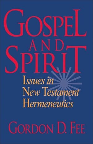 Seller image for Gospel and Spirit : Issues in New Testament Hermeneutics for sale by GreatBookPricesUK