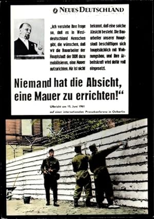 Ansichtskarte / Postkarte Berlin, Mauerbau, Zeitungsausschnitt Neues Deutschland Zitat Ulbricht