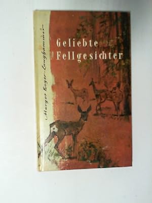 Geliebte Fellgesichter : Erlebnisse mit Tieren. [Ill. von Hilde Schlotterbeck] / Salzers Volksbüc...