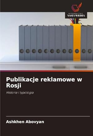 Seller image for Publikacje reklamowe w Rosji : Historia i typologia for sale by AHA-BUCH GmbH