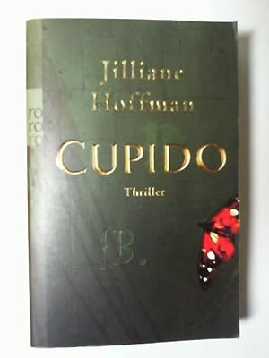 Cupido : Thriller. Dt. von Sophie Zeitz / Rororo ; 23966