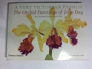 Image du vendeur pour The Orchid Paintings of John Day 1863 to 1888 : A very victorian Passion. mis en vente par Buecherhof