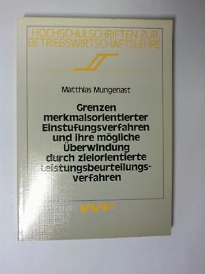 Grenzen merkmalsorientierter Einstufungsverfahren und ihre mögliche Überwindung durch zielorienti...