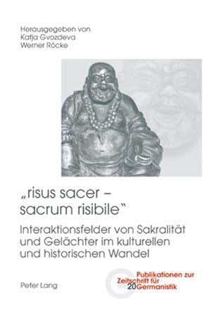 Bild des Verk�ufers f�r "risus sacer - sacrum risibile" : Interaktionsfelder von Sakralit�t und Gel�chter im kulturellen und historischen Wandel zum Verkauf von AHA-BUCH GmbH