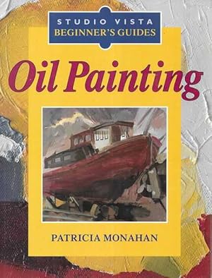 Oil Painting [Studio Vista Beginner's Guides]