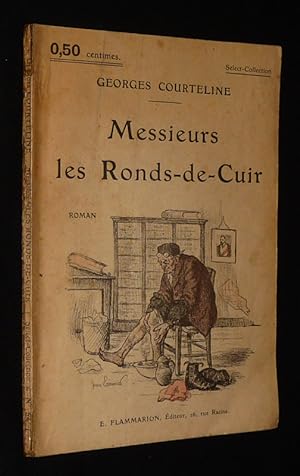 Image du vendeur pour Messieurs les Ronds-de-Cuir mis en vente par Abraxas-libris