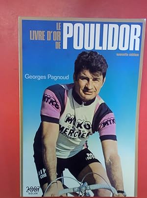 Seller image for Le livre d or de Poulidor (nouvelle dition) for sale by biblion2