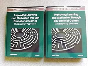 Handbook of Research on Improving Learning and Motivation Through Educational Games: Multidiscipl...