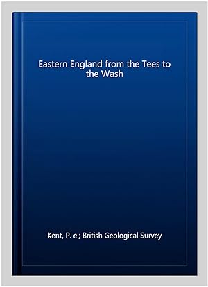 Seller image for Eastern England from the Tees to the Wash for sale by GreatBookPricesUK