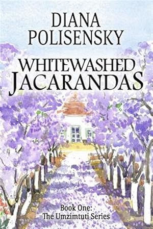 Immagine del venditore per Whitewashed Jacarandas venduto da GreatBookPricesUK