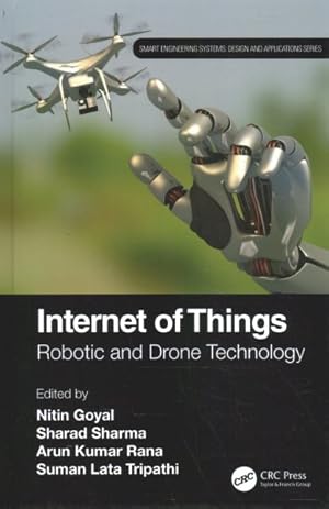 Seller image for Internet of Things : Robotic and Drone Technology for sale by GreatBookPrices