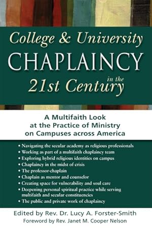 Bild des Verkufers fr College & University Chaplaincy in the 21st Century : A Multifaith Look at the Practice of Ministry on Campuses across America zum Verkauf von GreatBookPricesUK