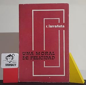 Seller image for Una moral de felicidad for sale by MONKEY LIBROS