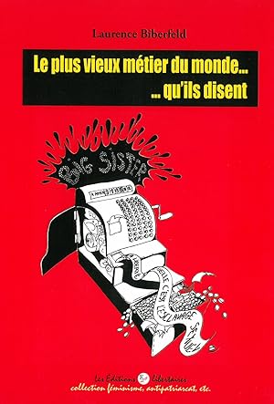 Image du vendeur pour Plus vieux mtier du monde, qu'ils disent (Le) [PROSTITUTION] mis en vente par Bouquinerie "Rue du Bac"