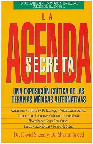 Seller image for La Agenda Secreta. Una Exposicin Crtica De Las Terapias Mdicas Alternativas (Spanish Edition) for sale by Von Kickblanc