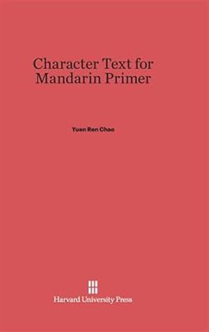 Seller image for Character Text for Mandarin Primer for sale by GreatBookPricesUK
