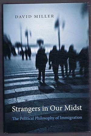Bild des Verkufers fr Strangers in our Midst, The Political Philosophy of Immigration zum Verkauf von Bailgate Books Ltd