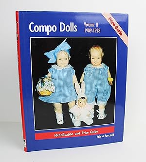 Compo Dolls II: 1909-1928 Identification and Price Guide, (Volume 2) (Composition Dolls)