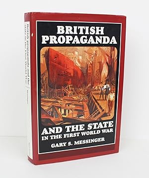 British Propaganda and the State in the First World War