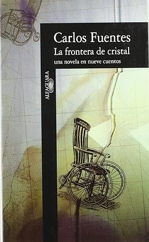 Imagen del vendedor de La Frontera De Cristal. Una Novela En Nueve Cuentos (Spanish Edition) a la venta por Von Kickblanc