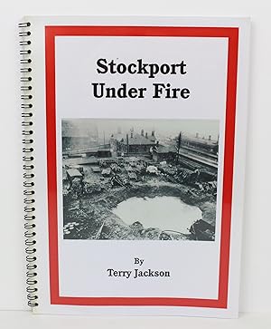 Seller image for Stockport Under Fire for sale by Peak Dragon Bookshop 39 Dale Rd Matlock